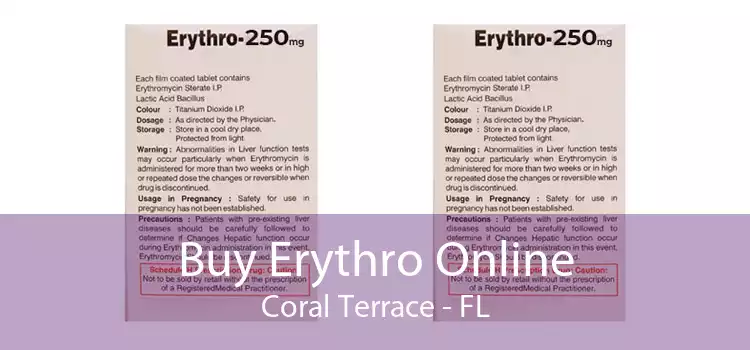 Buy Erythro Online Coral Terrace - FL